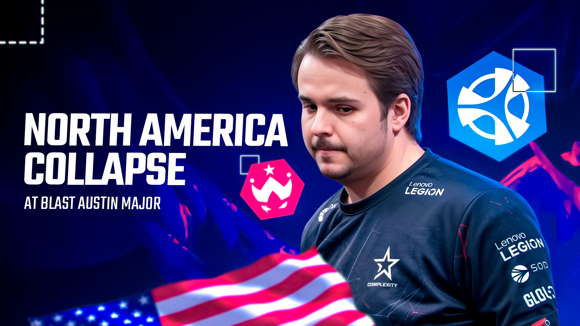 “可预见的灾难” – 破解 BLAST.tv Austin Major 2025 上 NA CS 的崩溃