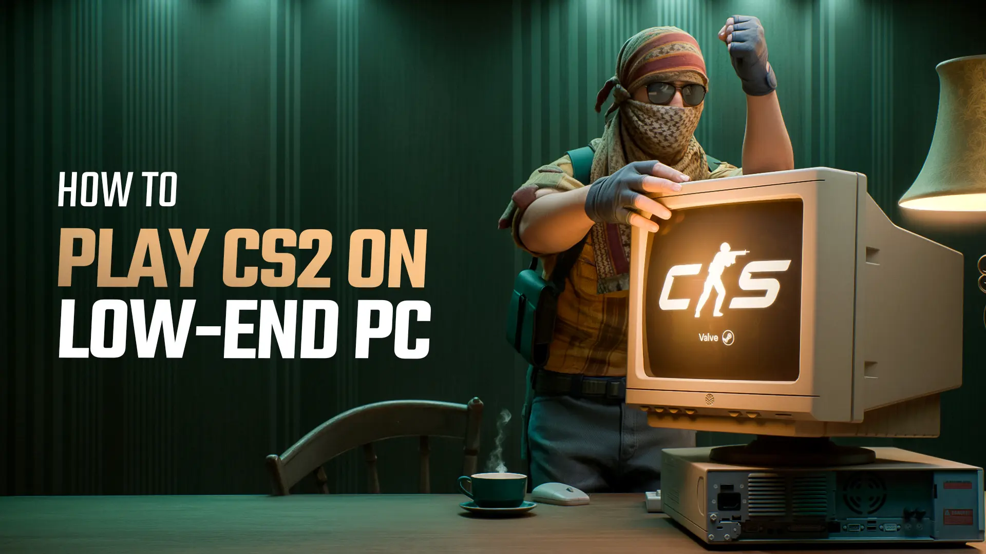 低配PC玩CS2终极指南：2025年版