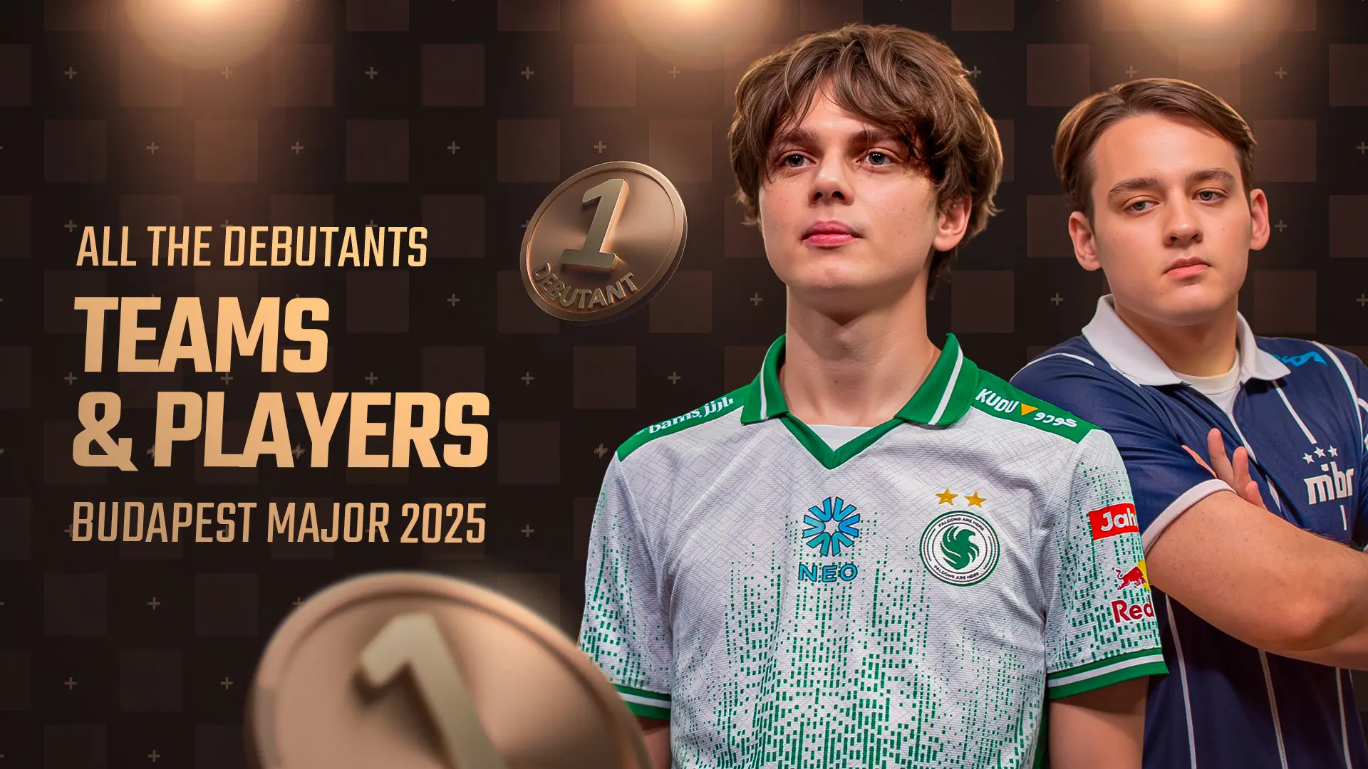 StarLadder 布达佩斯 Major 2025：所有首次登场的选手与战队