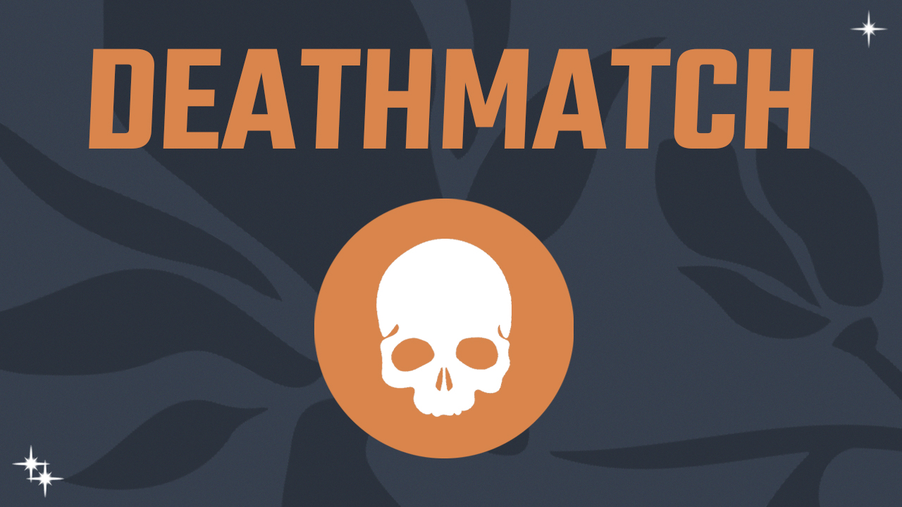 Deathmatch
